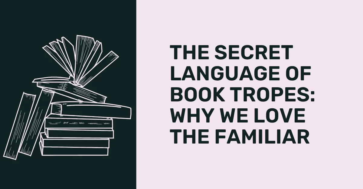 The secret language of book tropes