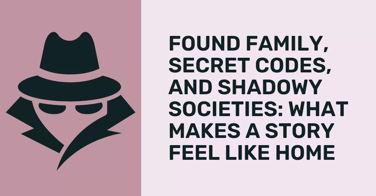 Found Family in Stories