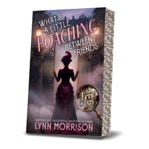 What's a Little Poaching Between Friends by Lynn Morrison